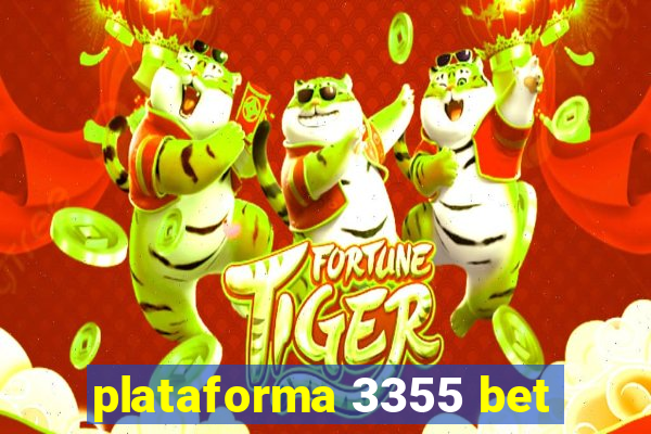 plataforma 3355 bet